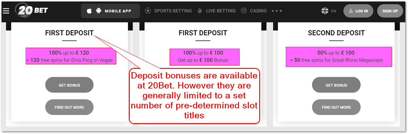 20Bet deposit bonuses are limited to 120 EUR and currency equivalents.