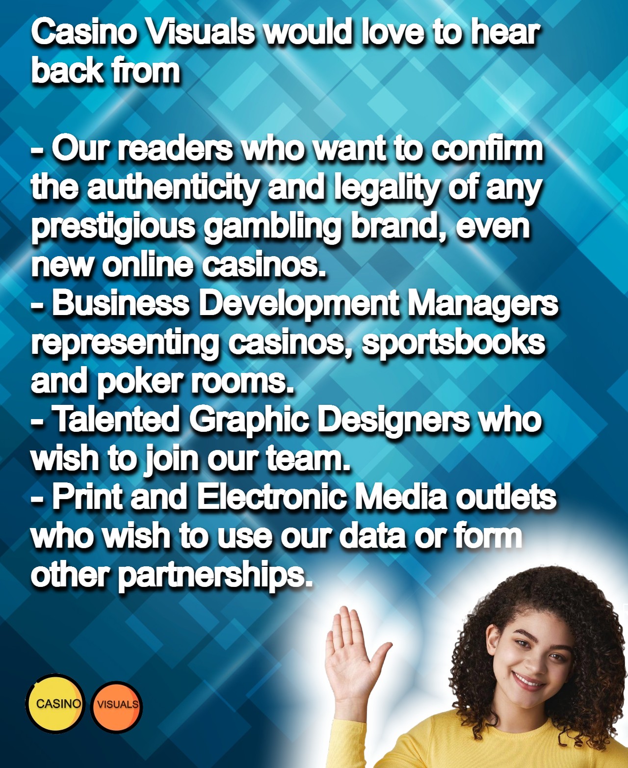 Casino Visuals (casinovisuals.com) welcomes feedback and potential growth opportunities. Contact us today to get started. Image Credit: Casino Visuals